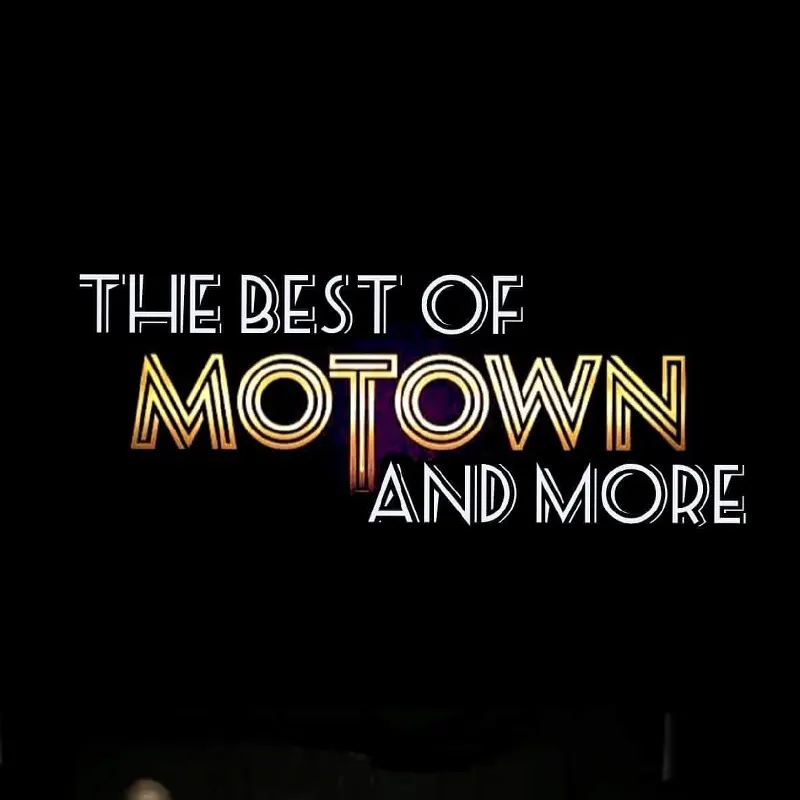 The Best of Motown and More