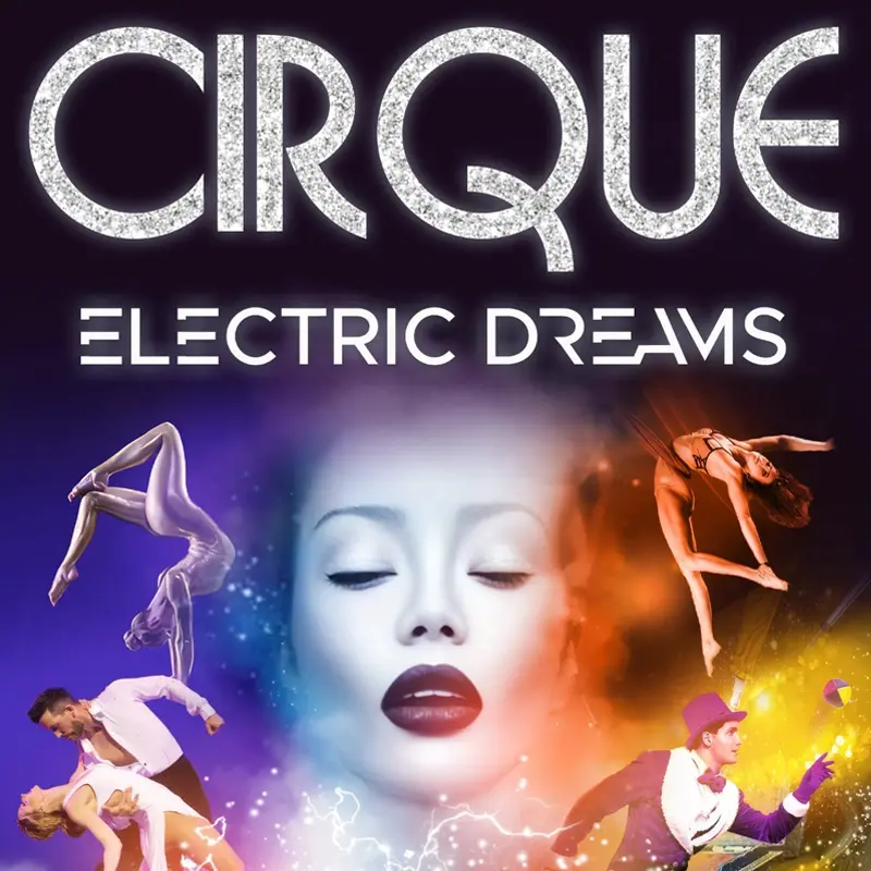 Cirque Electric Dreams