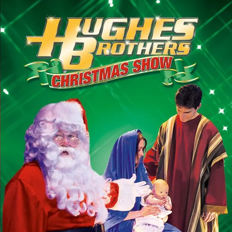 Hughes Brothers Christmas Show